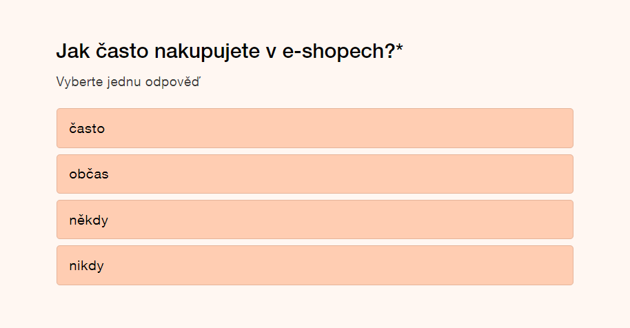 Ukázka chybně koncipované otázky - jak často nakupujete v e-shopech?